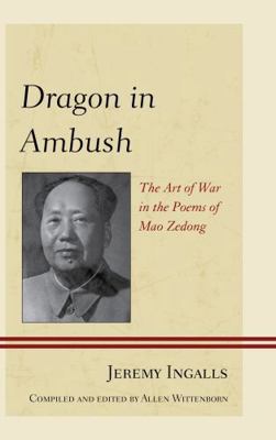 Dragon in Ambush: The Art of War in the Poems o... 0739177826 Book Cover