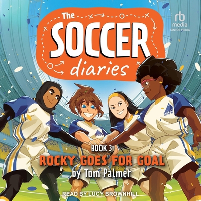 The Soccer Diaries Book 3: Rocky Goes for Goal B0D6P2V1W4 Book Cover