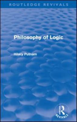 Philosophy of Logic (Routledge Revivals) 0415581257 Book Cover