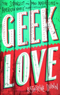 Geek Love 0349100861 Book Cover