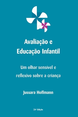 Avaliação E Educação Infantil [Portuguese] 6526626122 Book Cover