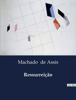 Ressurreição: Uma análise das complexidades emo... [Portuguese] B0D8NZW196 Book Cover