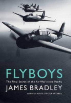 Flyboys: The Final Secret of the Air War in the... 1854109715 Book Cover
