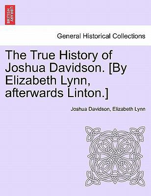 The True History of Joshua Davidson. [By Elizab... 1240898304 Book Cover