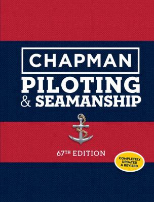 Chapman Piloting & Seamanship 67th Edition 1588169618 Book Cover