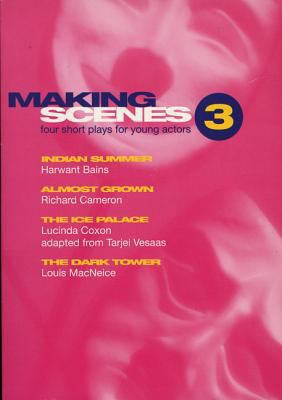 Making Scenes 3: Indian Summer; Almost Grown; T... 0413698602 Book Cover