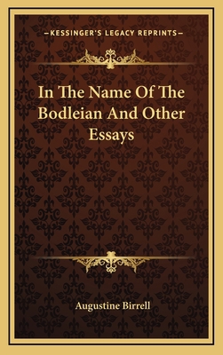 In the Name of the Bodleian and Other Essays 1163489700 Book Cover