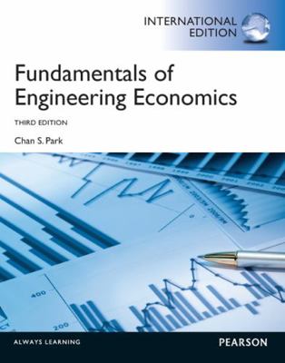Fundamentals of Engineering Economics. Chan S. ... 0273772910 Book Cover
