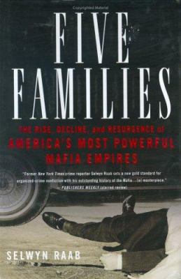 Five Families: The Rise, Decline, and Resurgenc... 0312300948 Book Cover