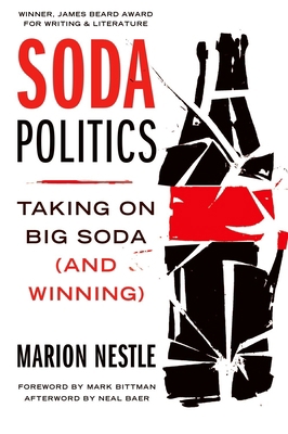 Soda Politics: Taking on Big Soda (and Winning) 0190693142 Book Cover