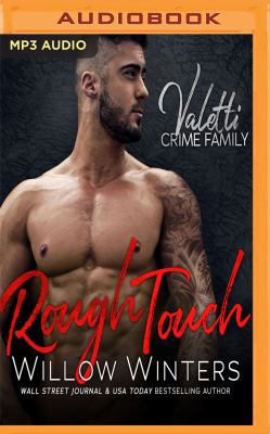 Rough Touch: A Bad Boy Mafia Romance 1543628923 Book Cover