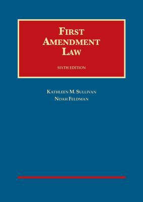 First Amendment Law (University Casebook Series) 1634594487 Book Cover