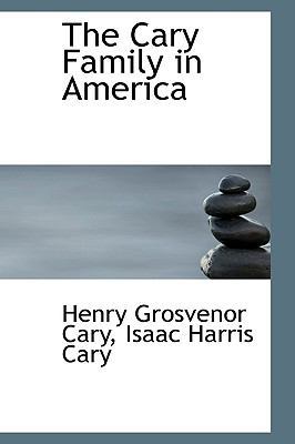 The Cary Family in America 0559899076 Book Cover
