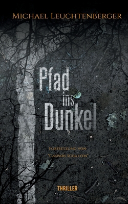Pfad ins Dunkel [German] 3754307770 Book Cover