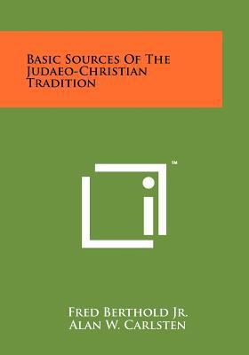 Basic Sources Of The Judaeo-Christian Tradition 1258240653 Book Cover