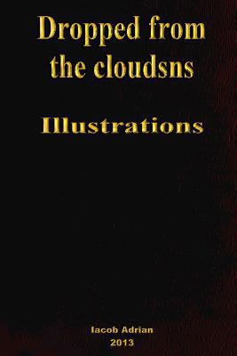 Dropped from the clouds Illustrations 1495341917 Book Cover