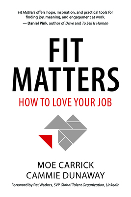 Fit Matters: How to Love Your Job 1938548744 Book Cover