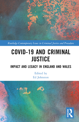 Covid-19 and Criminal Justice: Impact and Legac... 1032250844 Book Cover
