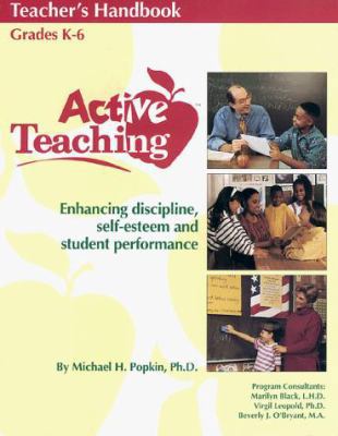 Active Teaching: Enhancing Discipline, Self-Est... 1880283085 Book Cover