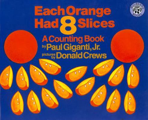 Each Orange Had 8 Slices 0688104290 Book Cover