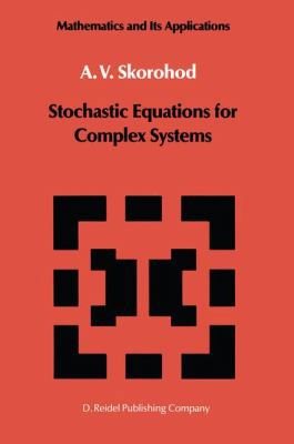 Stochastic Equations for Complex Systems 9401081778 Book Cover