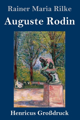 Auguste Rodin (Großdruck) [German] 3847843133 Book Cover