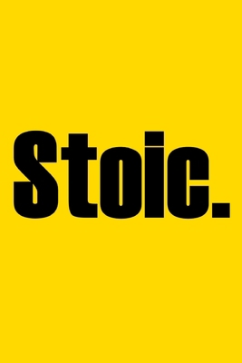 Stoic.: Stoicism Journal & Notebook 1676474250 Book Cover
