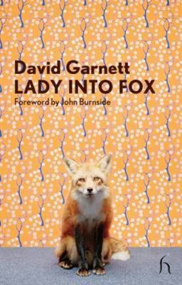 Lady Into Fox (Hesperus Modern Voices) B00AAD80PO Book Cover