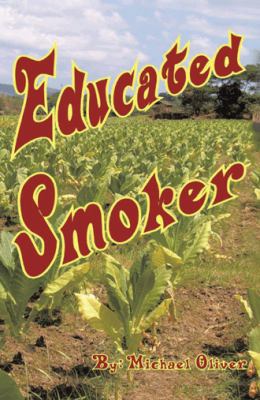 Educated Smoker: Dsfplan 1490722327 Book Cover