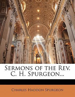 Sermons of the Rev. C. H. Spurgeon... 1142768244 Book Cover