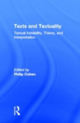 Texts and Textuality: Textual Instability, Theo... 0815319568 Book Cover