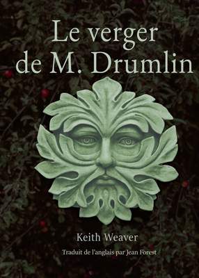Le verger de M. Drumlin [French] 1771806885 Book Cover