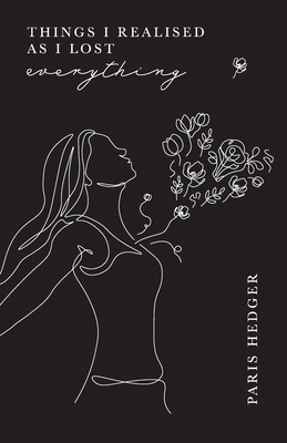 Things I Realised As I Lost Everything B0DQ4TMVMJ Book Cover