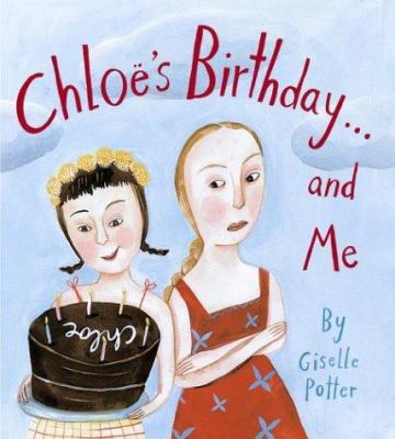 Chloë's Birthday . . . and Me 068986230X Book Cover