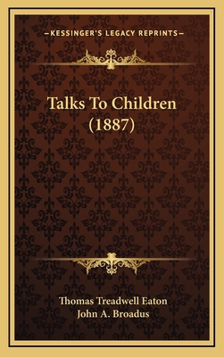Talks To Children (1887) 1167275454 Book Cover