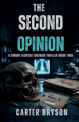 The Second Opinion: A Simone Aldridge Forensic ... B0H8CD2WBB Book Cover