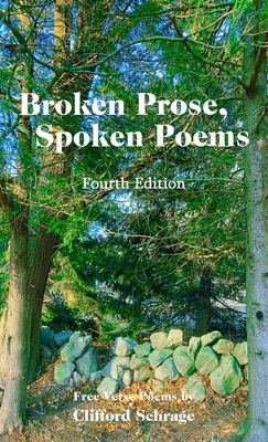Broken Prose, Spoken Poems 1987852389 Book Cover
