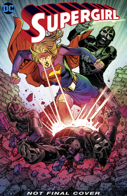 Supergirl Vol. 3: Infectious 1779500068 Book Cover