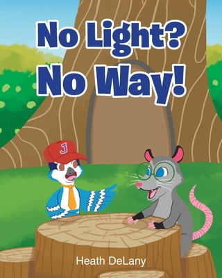 No Light? No Way!: (Afraid of the Dark) B0F4M4TJYR Book Cover