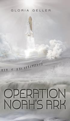 Operation Noah's Ark 1525536982 Book Cover