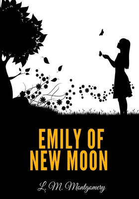 Emily of New Moon B092M36DJS Book Cover