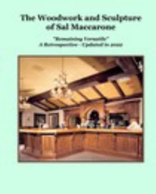 Hardcover Woodwork and Sculpture of Sal Maccarone Book