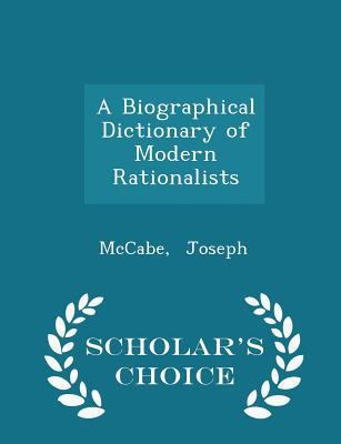 A Biographical Dictionary of Modern Rationalist... 1296314197 Book Cover