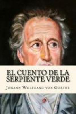 El Cuento de la Serpiente Verde (Goethe's Class... [Spanish] 1544729839 Book Cover