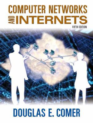 Computer Networks and Internets [With CDROM and... 0136061273 Book Cover