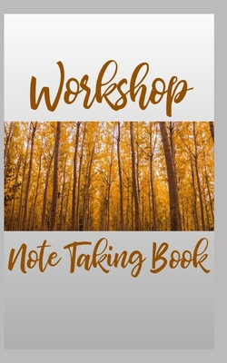 Workshop Note Taking Book 167335467X Book Cover