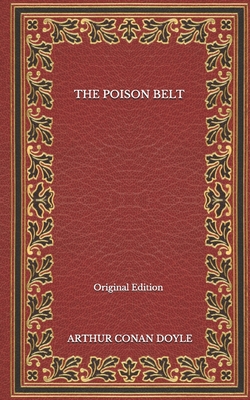 The Poison Belt - Original Edition B08NR9R1N1 Book Cover