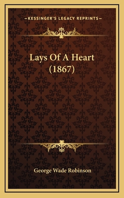 Lays of a Heart (1867) 1164977717 Book Cover