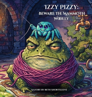 Izzy Pizzy: Beware the Mammoth Woolly B0HKVFLQYW Book Cover