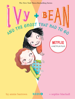 Ivy and Bean and the Ghost That Had to Go (Book 2) B00196UBY4 Book Cover